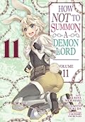How NOT to Summon a Demon Lord Manga, Vol. 11