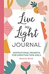 Live in Light Journal by Melanie Redd