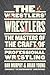 The Wrestlers' Wrestlers: T...