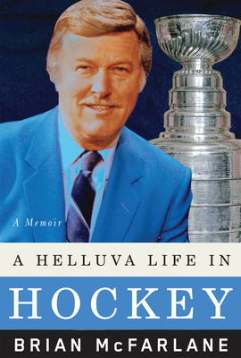 A Helluva Life in Hockey: A Memoir
