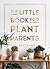 The Little Book for Plant P...