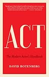 Act: The Modern Actor's Handbook