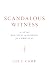 Scandalous Witness: A Little Political Manifesto for Christians