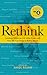 Rethink: How We Can Make a Better World