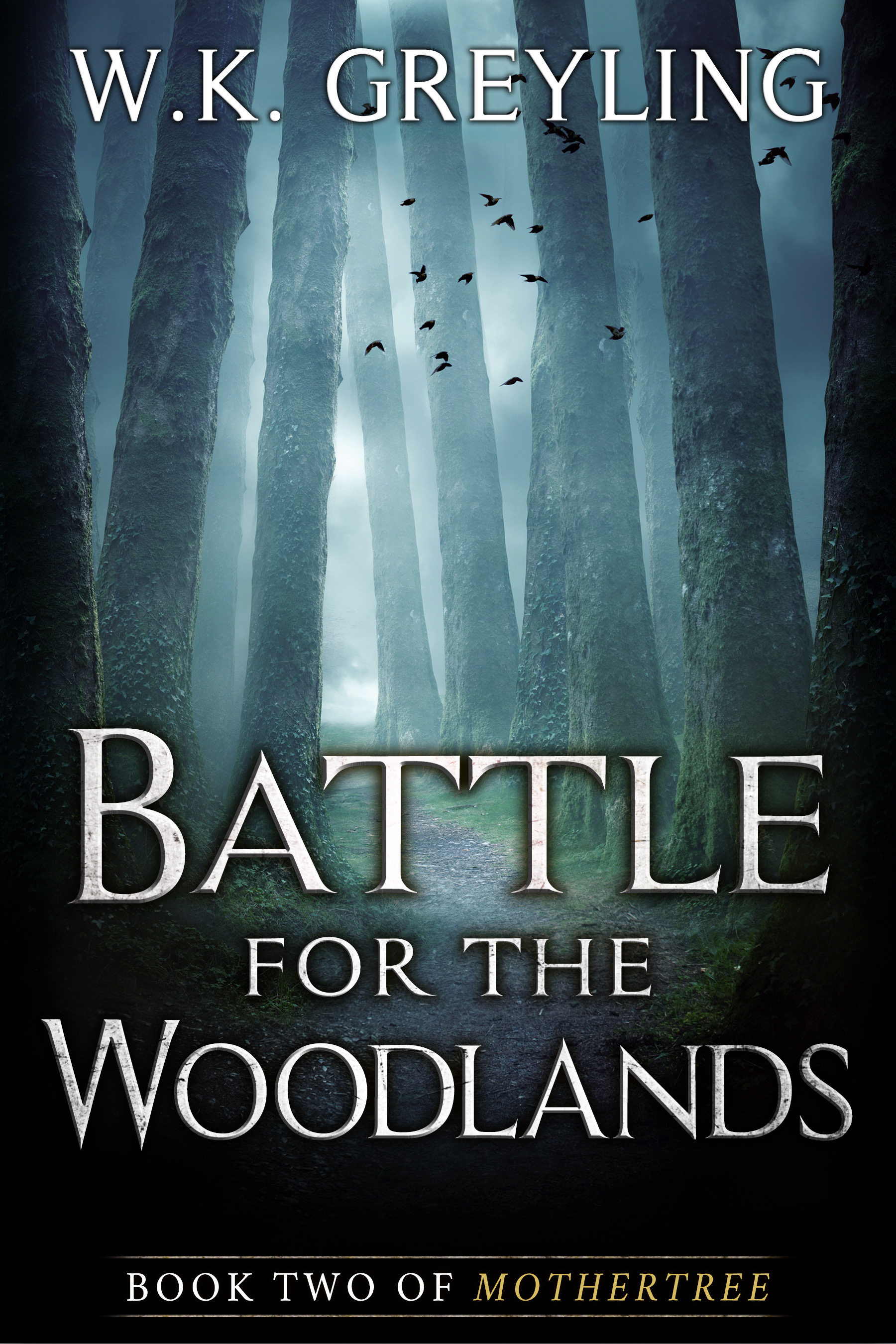 Battle for the Woodlands (Mothertree, #2)