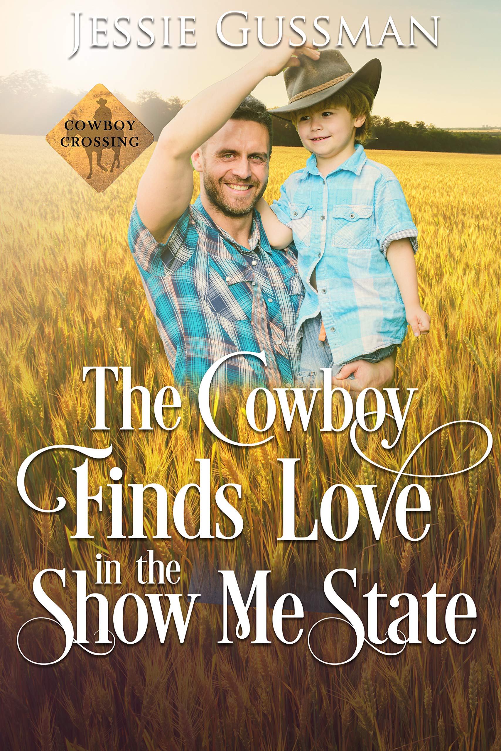 The Cowboy Finds Love in the Show Me State (Cowboy Crossing #9)