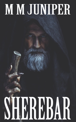 Sherebar: A must-read fantasy, full of adrenalin-fuelled action to save the world. (Sherebar Series)