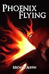 Phoenix Flying (The Kynishian Chronicles Book 2) Phoenix Flying (The Kynishian Chronicles Book 2)