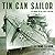 Tin Can Sailor: Life Aboard the Uss Sterett, 1939-1945