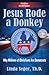 Jesus Rode A Donkey by Linda Seger
