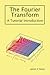 The Fourier Transform by James V. Stone