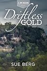 Driftless Gold (A Jim Higgins Driftless Mystery)