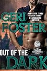 Out of the Dark by Geri Foster