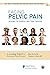 Facing Pelvic Pain: A Guide...