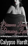 Brieanna Lenoir Pursuing Lust