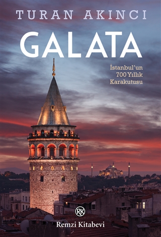 Galata: İstanbul'un 700 Yıllık Karakutusu (Paperback)