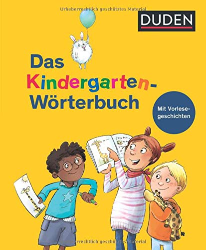Duden - Das Kindergarten-Wörterbuch: Mit Vorlesegeschichten zur Sprachförderung (Hardcover)