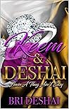 Deshai & Keem: Luvin' A Thug Ain't Easy