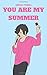 You Are My Summer