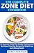 The Complete Zone Diet Cook...