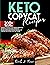 Keto Copycat Recipes: Cookb...