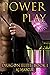 Power Play (The Dragon Elit...