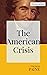 The American Crisis ILLUSTRATED (Annotated)