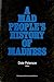 A Mad People's History of Madness by Dale Peterson