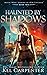 Haunted by Shadows (Demons of New Chicago #2)