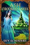 Ash: Crooked Fates