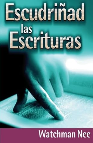 Escudriñad las Escrituras