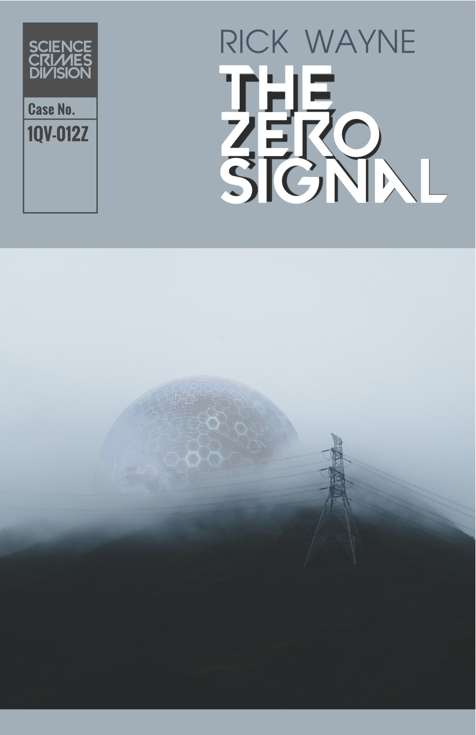 The Zero Signal (Science Crimes Division, #1)