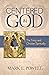 Centered in God  by Mark E. Powell