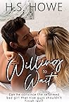 Willing to Wait (The Goldwen Saga #3)
