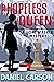 A Hopeless Queen (A Hope Walker Mystery, #8) by Daniel Carson
