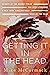 Getting It in the Head: Stories