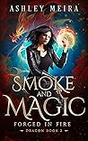 Smoke & Magic