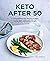 Keto After 50 by Molly Devine