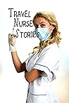 Travel Nurse Stor...