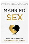 Book cover for Married Sex: A Christian Couple's Guide to Reimagining Your Love Life