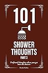 101 Showerthought...