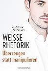 Weiße Rhetorik: Ü...