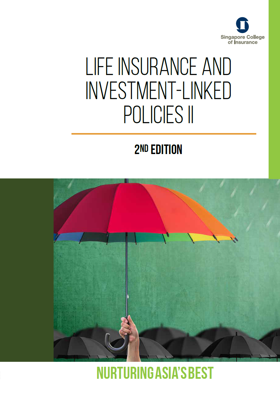 Life Insurance and Investment-Linked Polices II (CMFAS Module 9A)