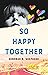 So Happy Together by Deborah K. Shepherd