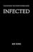 INFECTED.