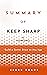 Summary of Keep Sharp: Buil...
