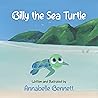 Billy the Sea Turtle by Annabelle Bennett