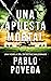Una Apuesta Mortal: Una nov...
