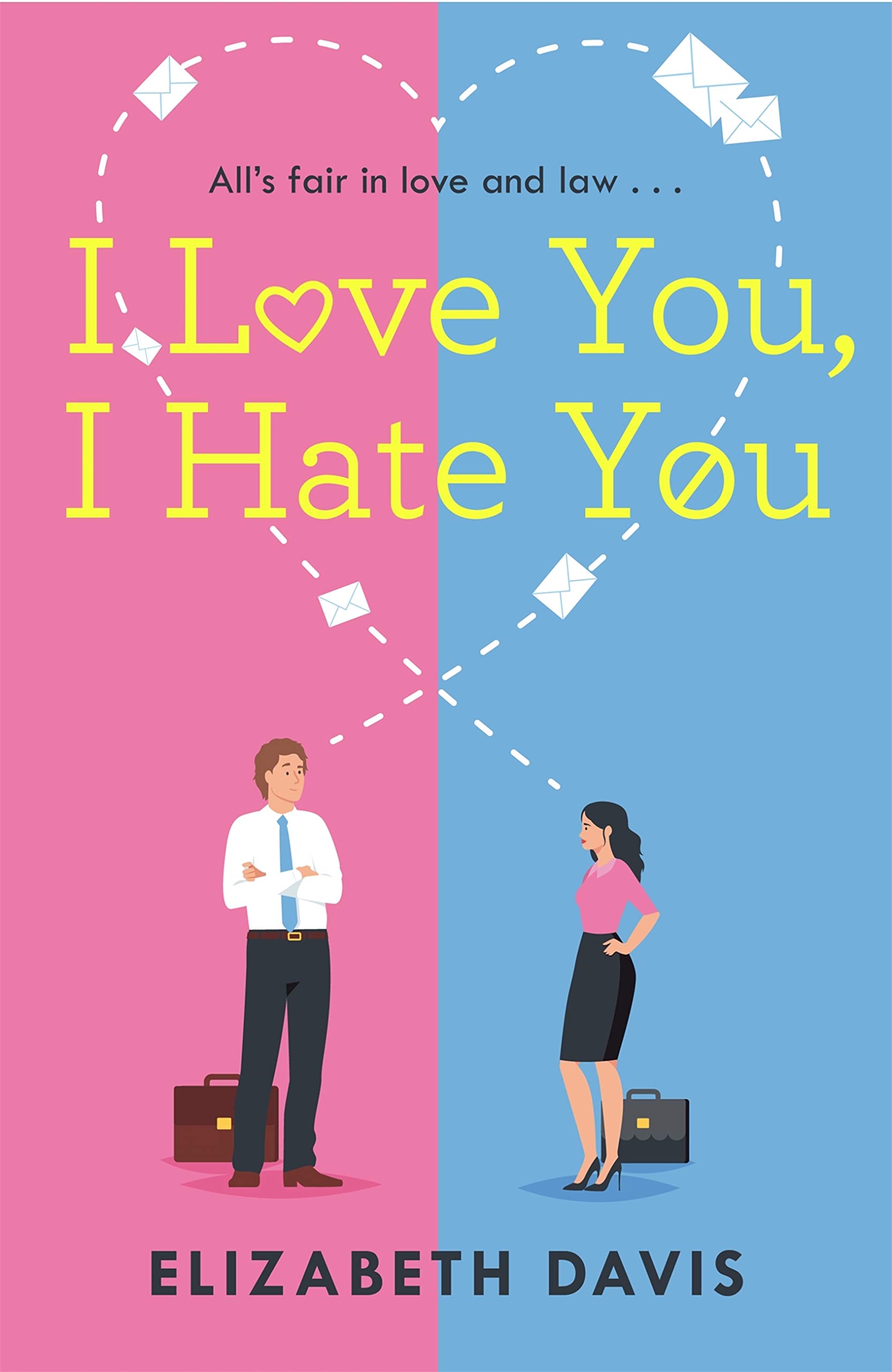 I Love You, I Hate You (Kindle Edition)