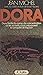 Dora: Dans l'enfer du camp de concentration où les savants nazis préparaient la conquête de l'espace (French Edition)